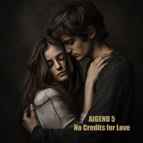 No Credits for Love (Special Version) | Boomplay Music