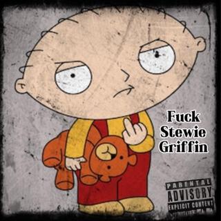 Fuck Stewie Griffin