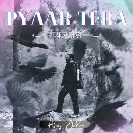 Pyaar Tera | Boomplay Music