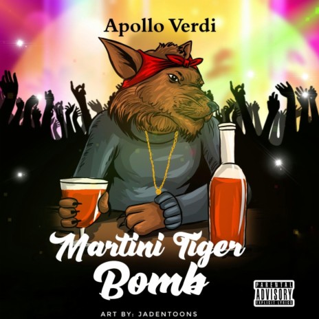 Martini Tiger Bomb | Boomplay Music