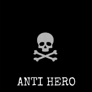 ANTI HERO