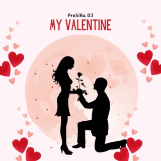 My Valentine lyrics | Boomplay Music