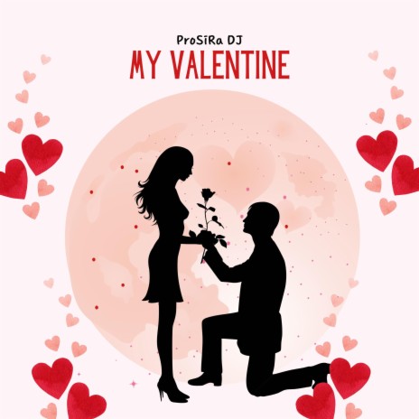 My Valentine | Boomplay Music