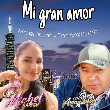 Mi gran amor | Boomplay Music