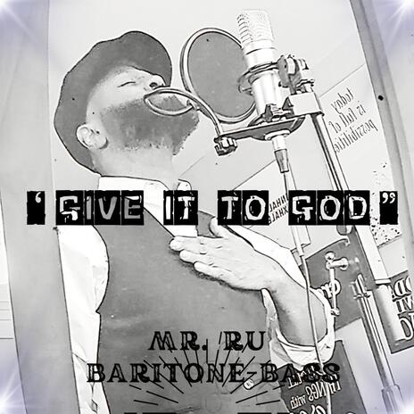 GIVE IT TO GOD | Boomplay Music