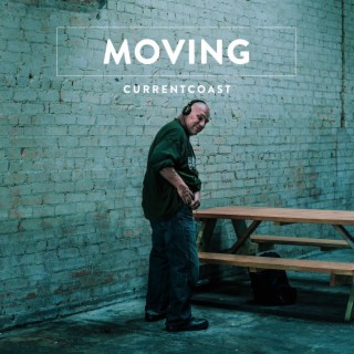 Moving (currentcoast)