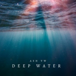 Deep Water