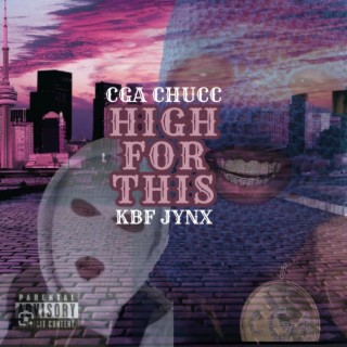 High For This ft. Kbf Jynx lyrics | Boomplay Music