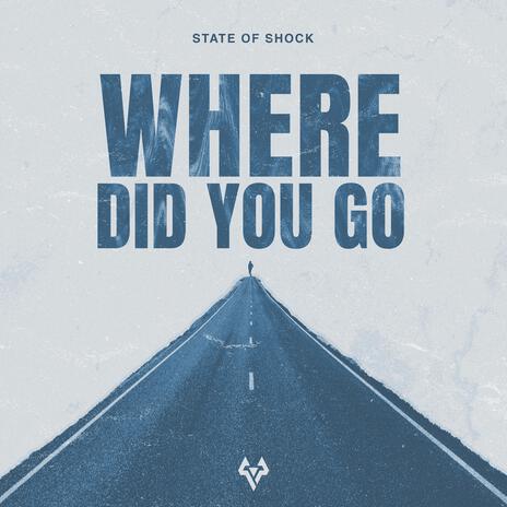 Where did you go | Boomplay Music