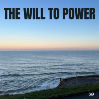 The will to power