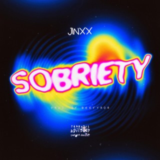 Sobriety ft. Jefe lyrics | Boomplay Music