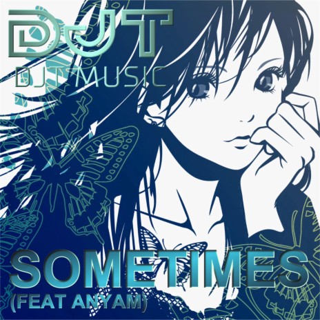 SOMETIMES (Radio Edit) ft. anyam