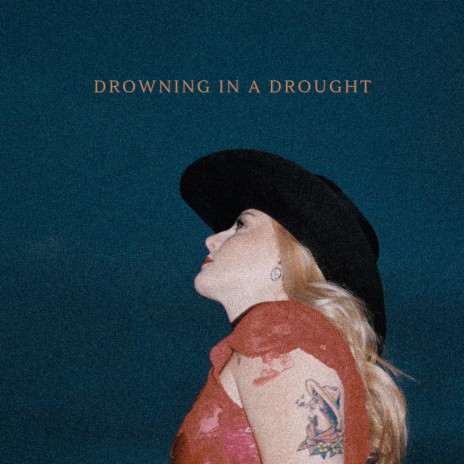 Drowning in a Drought | Boomplay Music