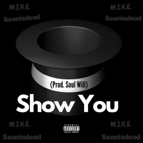 Show You ft. Seanisdead | Boomplay Music
