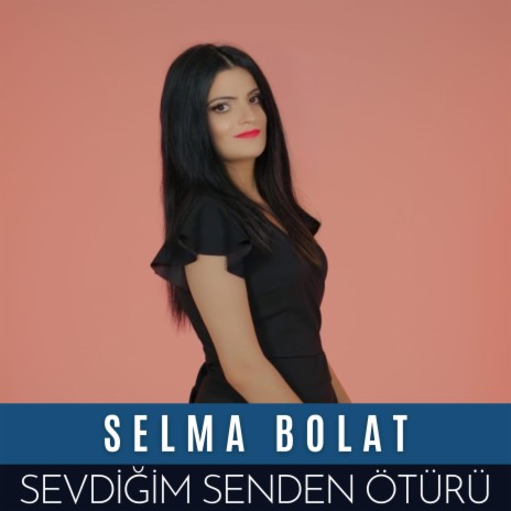 Sevdiğim Senden Ötürü | Boomplay Music