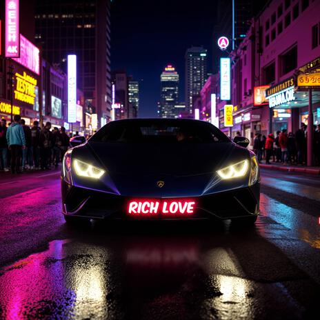 Rich Love | Boomplay Music