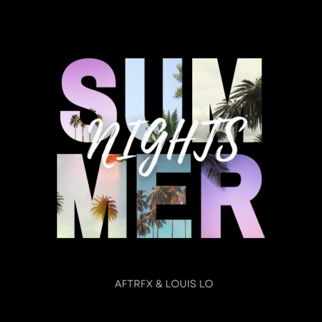 Summer Nights ft. Louis Lo | Boomplay Music
