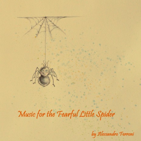Music for the Fearful Little Spider | Boomplay Music