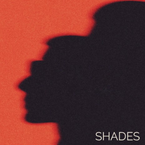 Shades | Boomplay Music