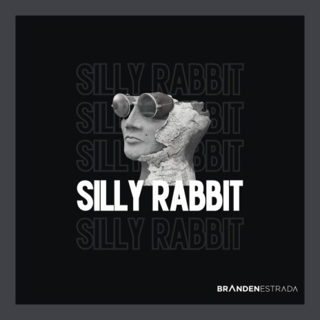 Silly Rabbit ft. Blake Austin | Boomplay Music