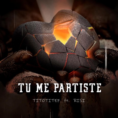 TU ME PARTISTE ft. RISI | Boomplay Music