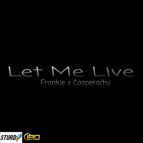 Let Me Live (Live) ft. Cooperachy | Boomplay Music
