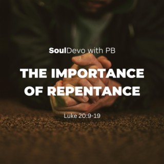 The Importance of Repentance