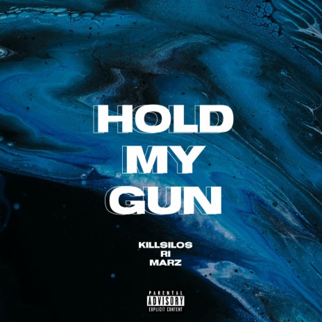 HOLD MY GUN ft. KILLSILOS | Boomplay Music