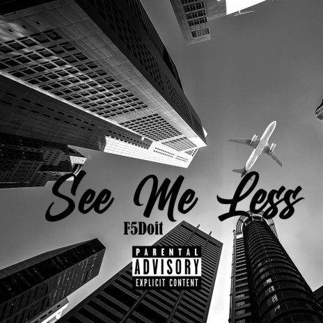 See Me Less | Boomplay Music