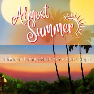 Hawaiian Lounge Music for a Quiet Night