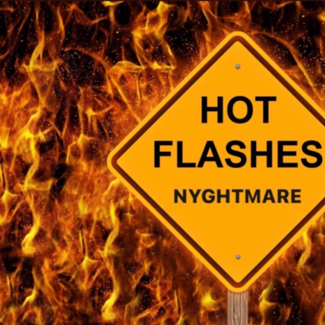 Hot Flashes | Boomplay Music