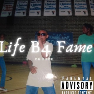 Life B4 Fame