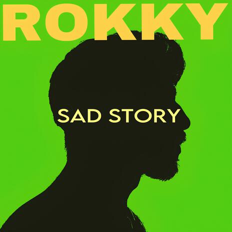 Sad Story | Boomplay Music