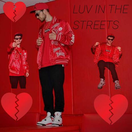 Luv In The Streets | Boomplay Music