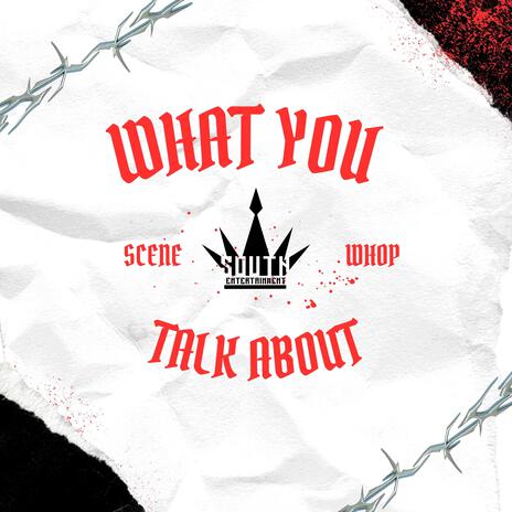 What You Talk About | Boomplay Music