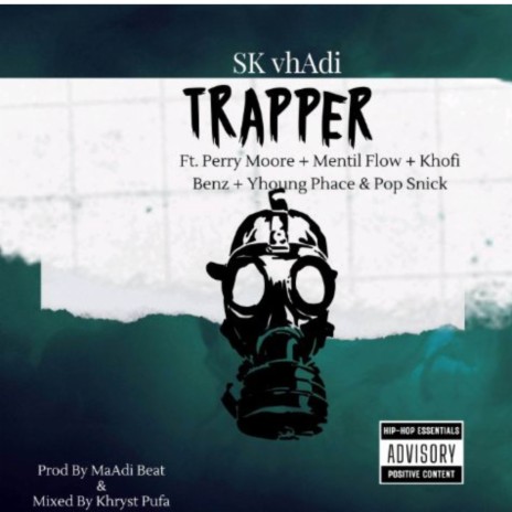 Trappar ft. Young PHACE, Pop Snick, Perry Moore, Mentil Flow & Khofi Benz | Boomplay Music