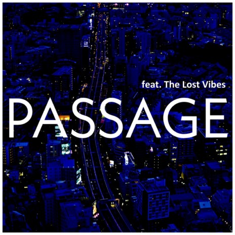 Passage (feat. The Lost Vibes) | Boomplay Music