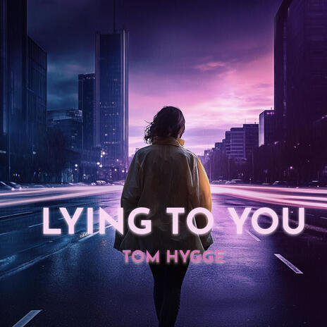 Lying To You | Boomplay Music