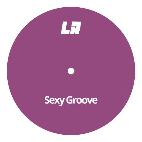 Sexy Groove (House Mix) | Boomplay Music