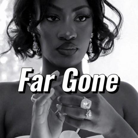 Far Gone | Boomplay Music