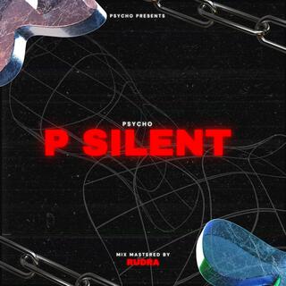 P SILENT