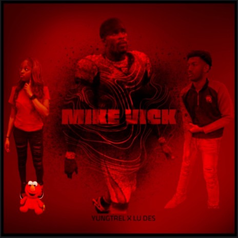 Mike Vick ft. Luh Des | Boomplay Music