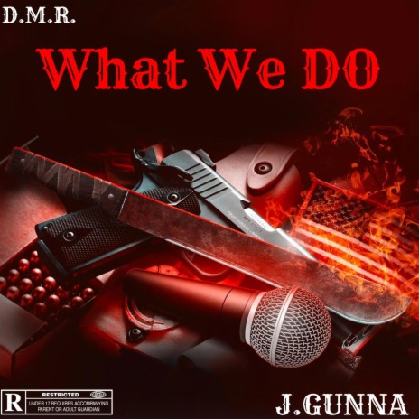 WHAT WE DO ft. D.M.R. | Boomplay Music