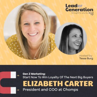 EP60: Gen Z Marketing: Start Now To Win Loyalty Of The Next Big Buyers
