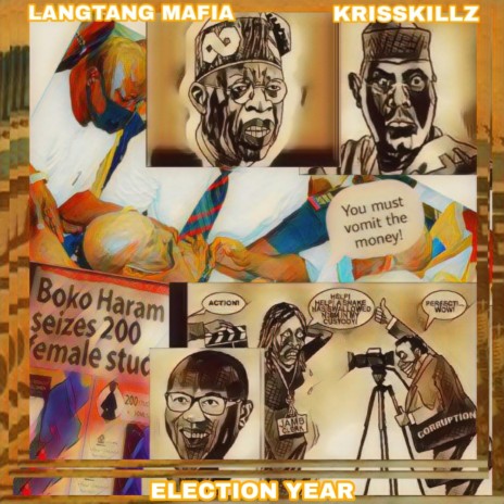 Election Year ft. KrissKillz | Boomplay Music