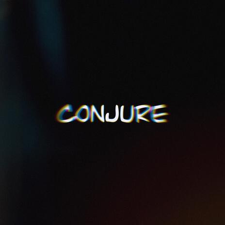 Conjure ft. BANGDADDY | Boomplay Music