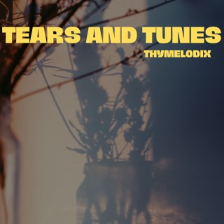 Tears and Tunes