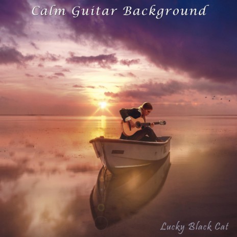 Calm Guitar Background | Boomplay Music