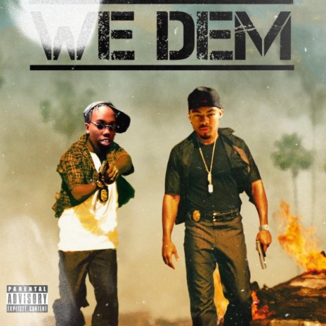 We Dem ft. KenDawwg | Boomplay Music