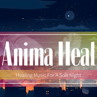 Healing Music For A Soft Night